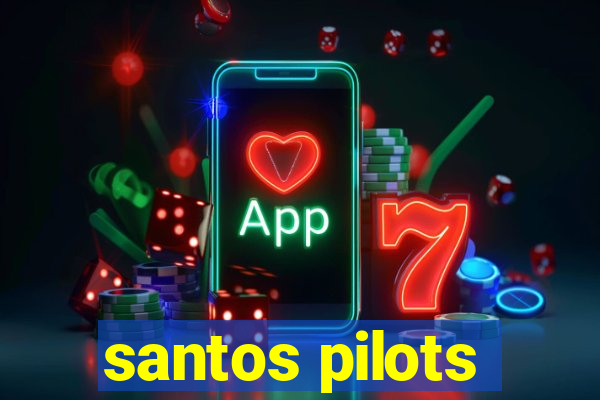 santos pilots